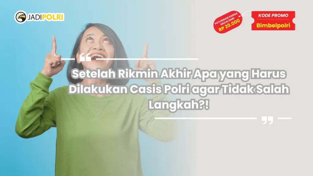 Setelah Rikmin Akhir Apa yang Harus Dilakukan