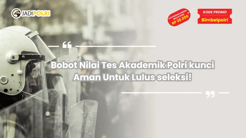 bobot nilai tes akademik polri
