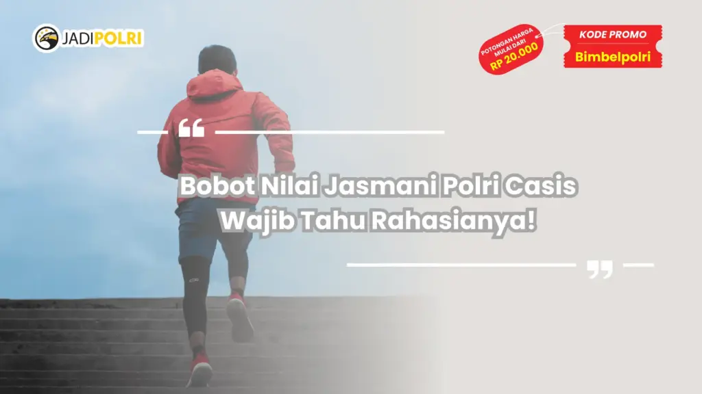 Bobot nilai jasmani Polri