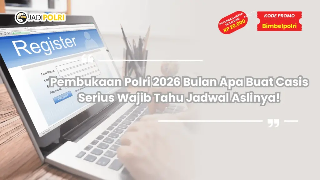 Pembukaan Polri 2026 Bulan Apa