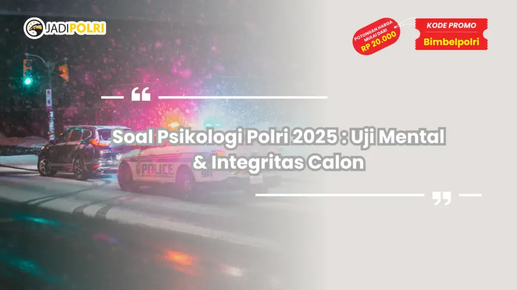 Soal Psikologi Polri 2025