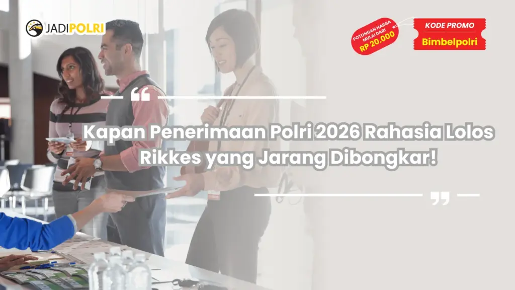 Kapan Penerimaan Polri 2026