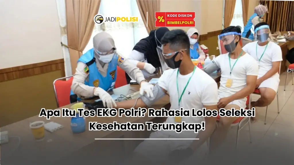 Apa Itu Tes EKG Polri? Rahasia Lolos Seleksi Kesehatan Terungkap!