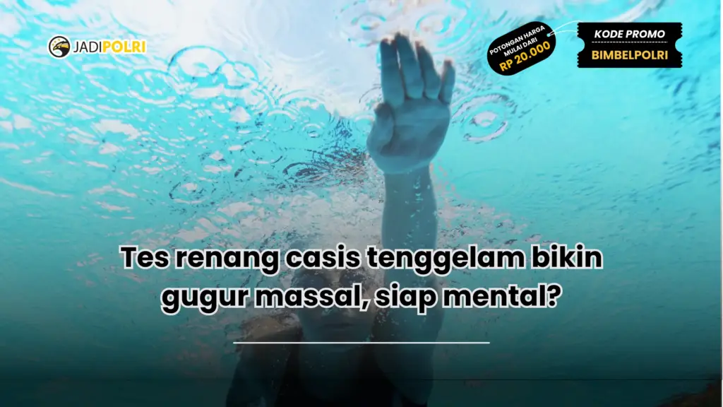 Tes renang casis tenggelam bikin gugur massal, siap mental?