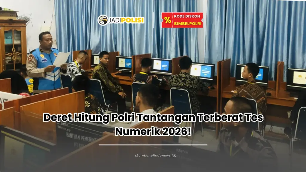 Deret Hitung Polri Tantangan Terberat Tes Numerik 2026!