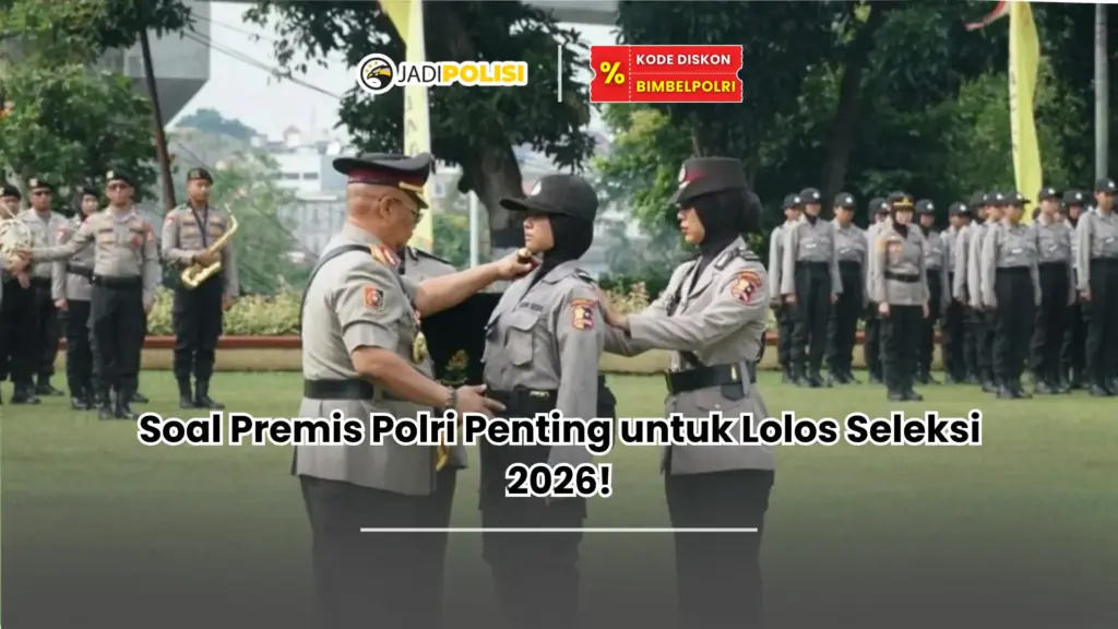 Soal Premis Polri Penting untuk Lolos Seleksi 2026!