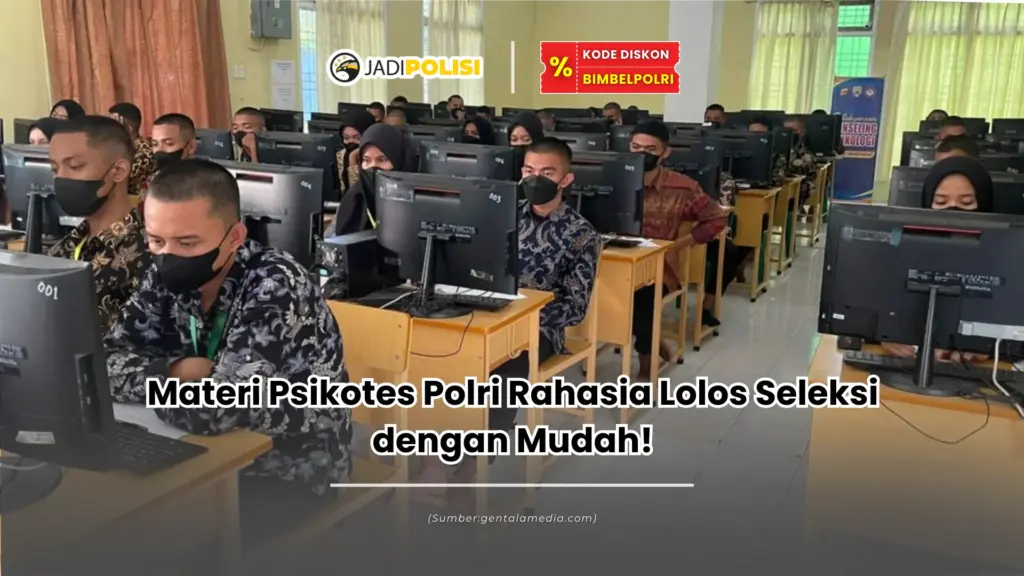 Materi Psikotes Polri Rahasia Lolos Seleksi dengan Mudah!