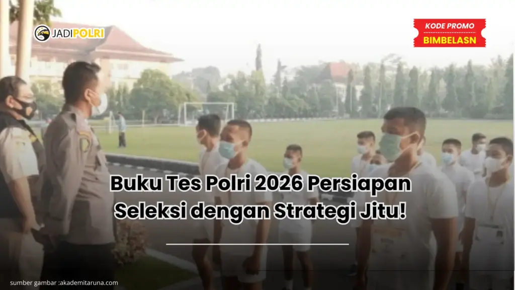 Buku Tes Polri 2026 Persiapan Seleksi dengan Strategi Jitu!