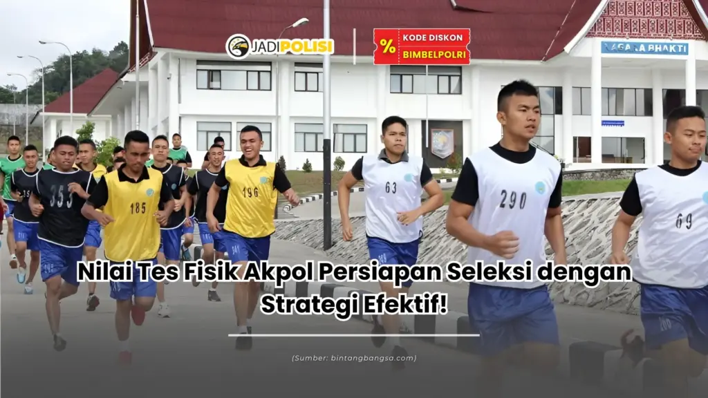 nilai tes fisik akpol