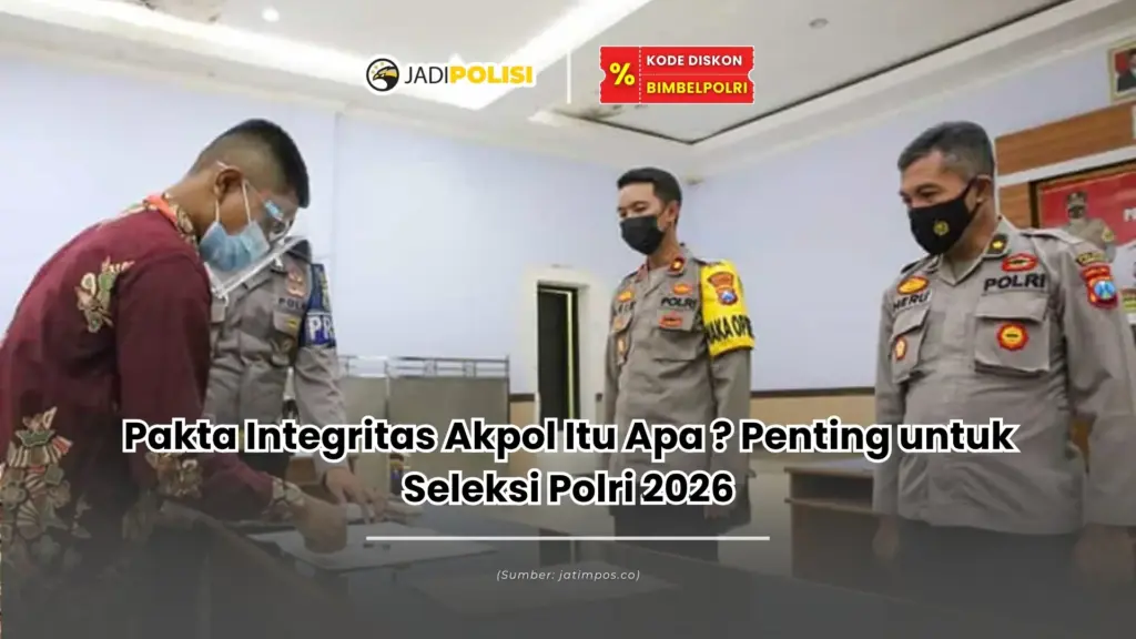 pakta integritas akpol itu apa