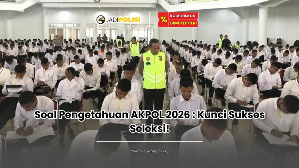 soal pengetahuan akpol