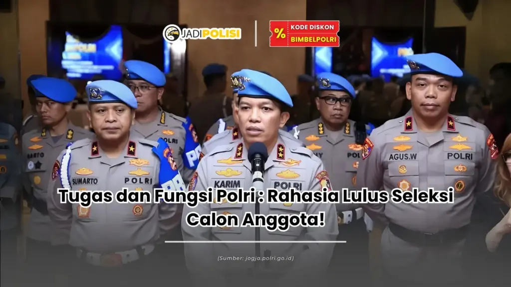 Tugas dan fungsi Polri