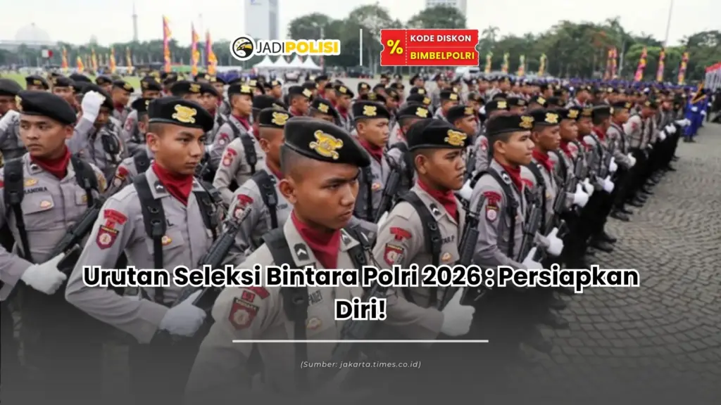urutan seleksi bintara polri 2026