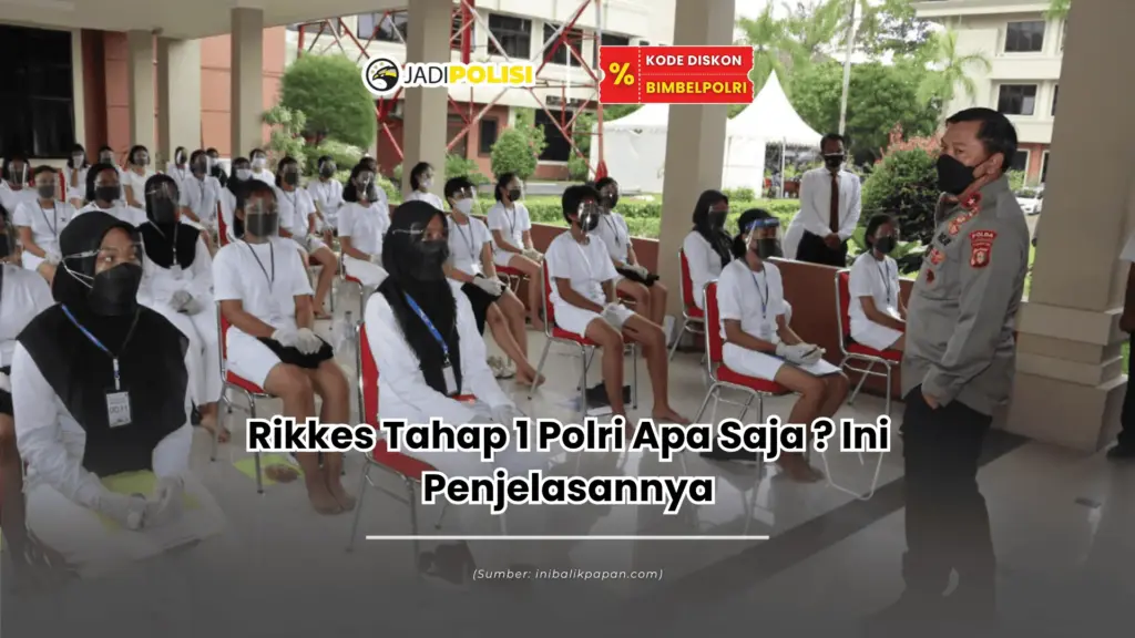 rikkes tahap 1 polri apa saja