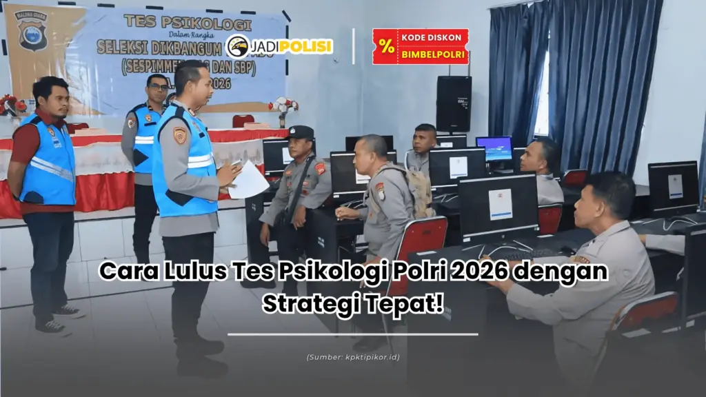 Cara Lulus Tes Psikologi Polri