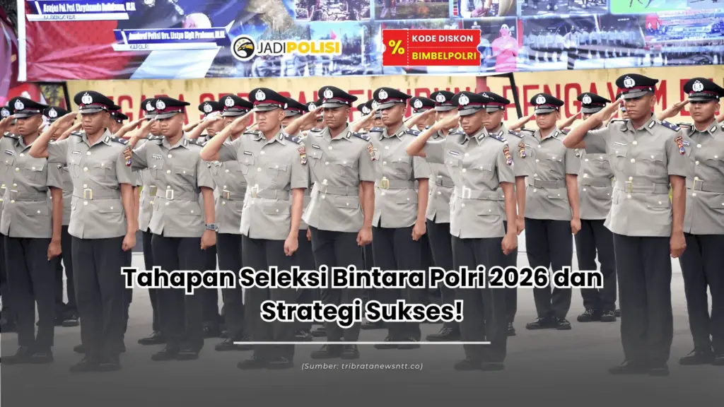 tahapan seleksi bintara polri