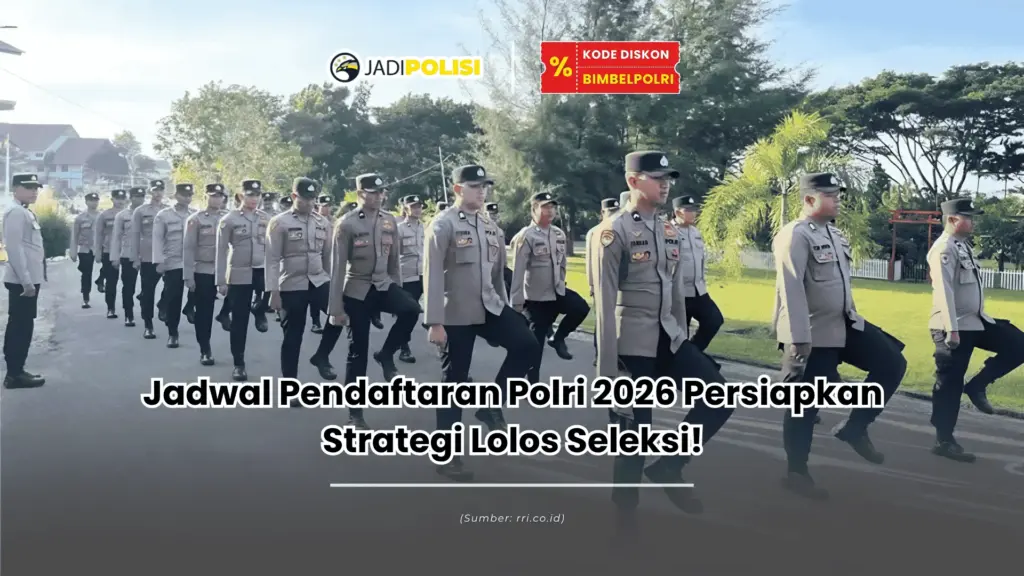 jadwal pendaftaran polri