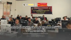 Contoh soal tes psikologi AKPOL
