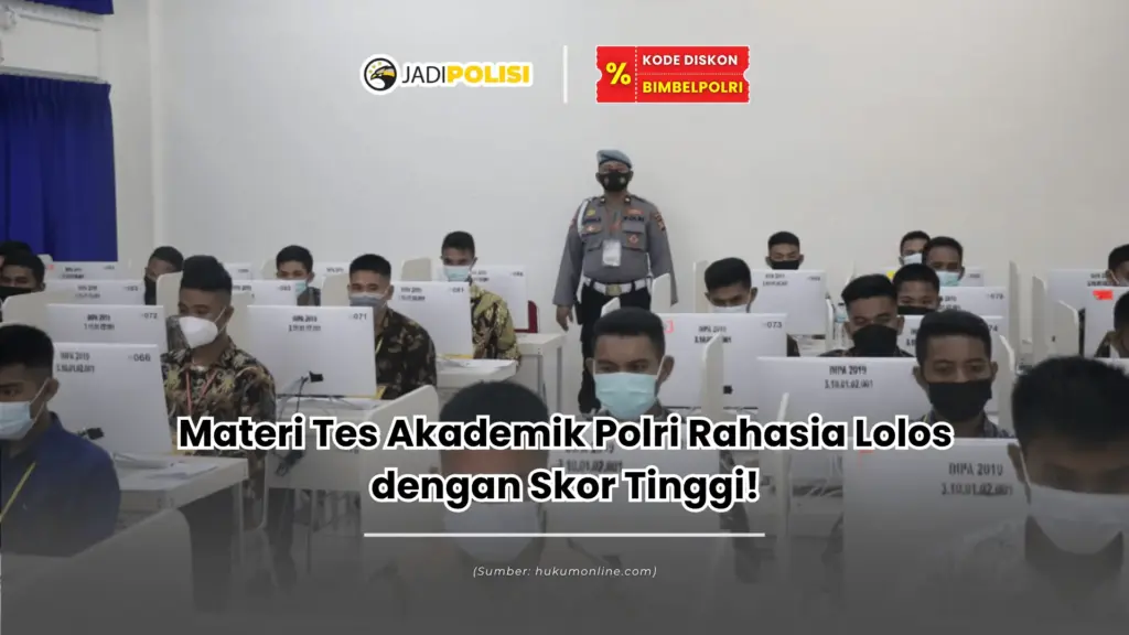 Materi Tes Akademik Polri
