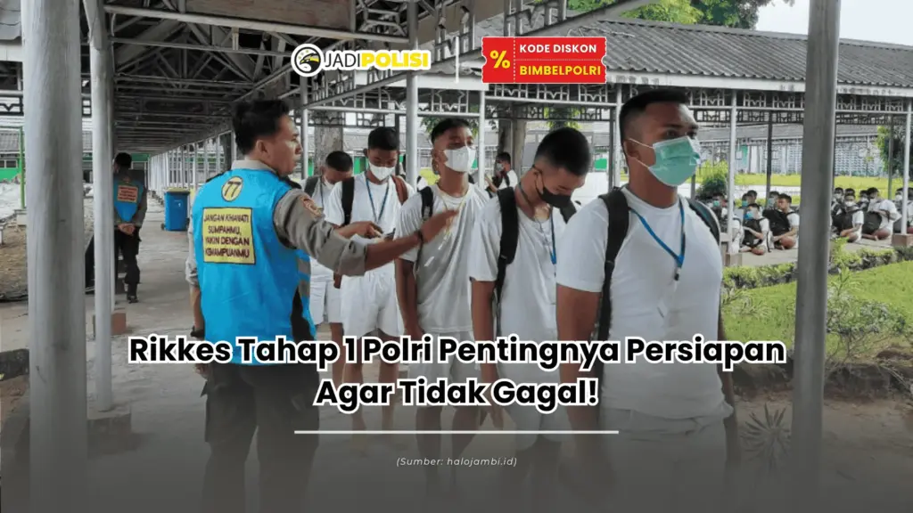 rikkes tahap 1 polri