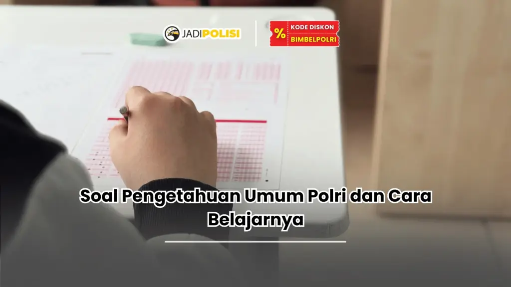 soal pengetahuan umum polri