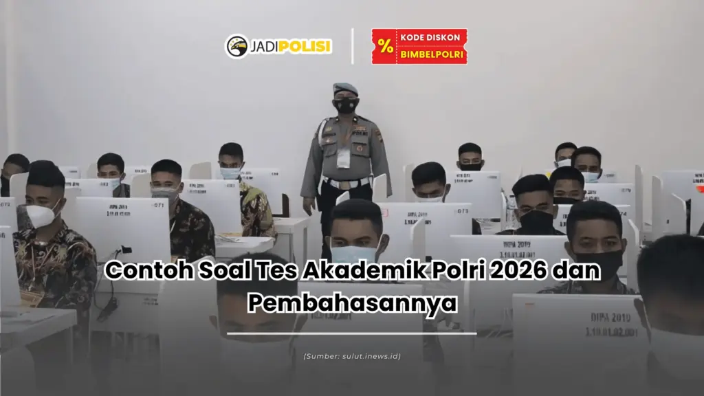 Contoh soal Tes Akademik Polri