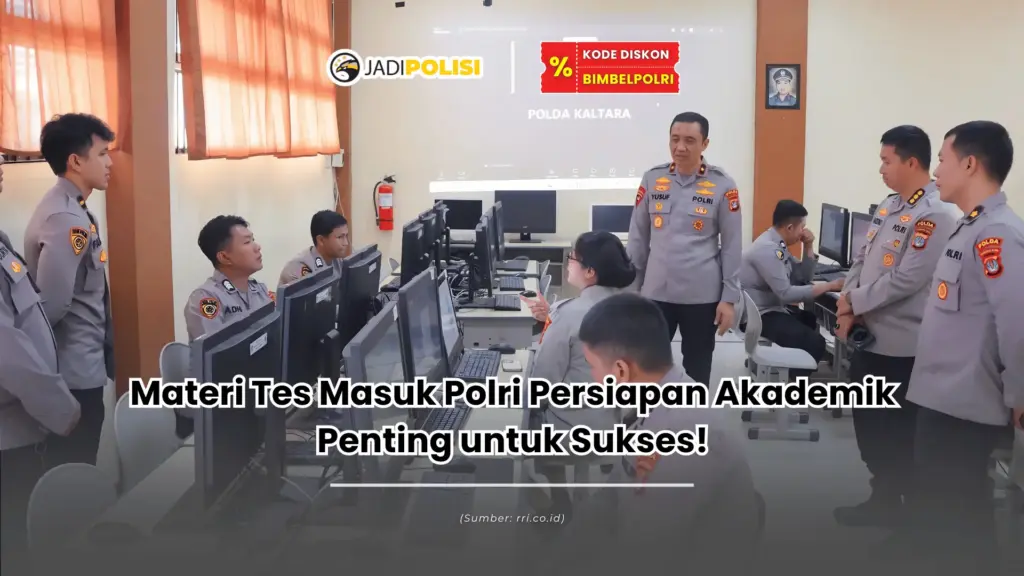 Materi tes masuk Polri