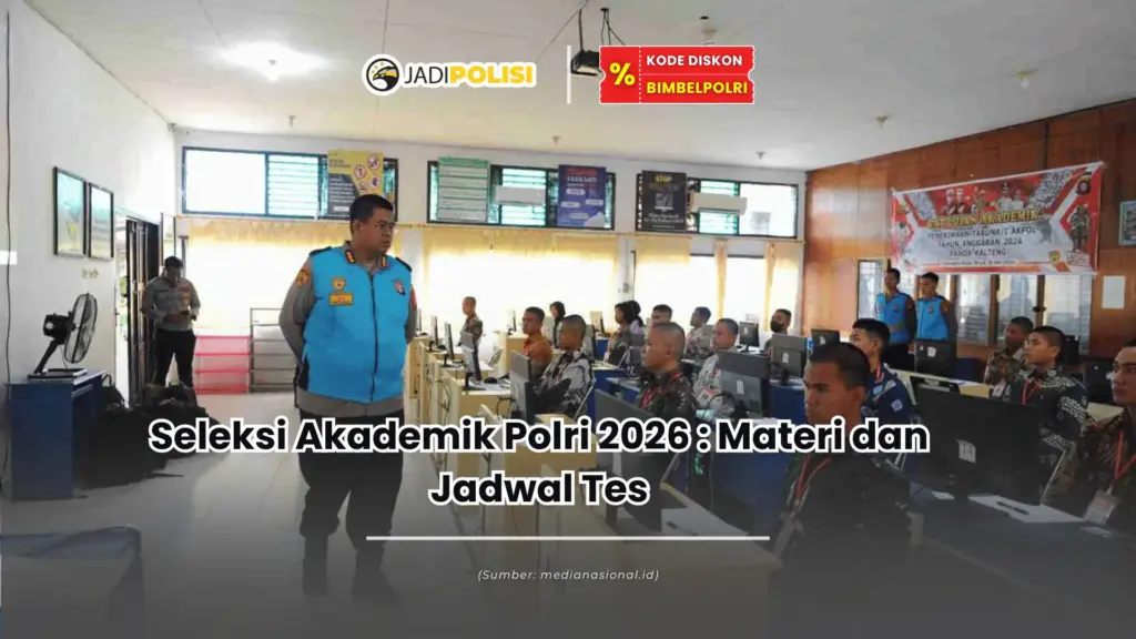 seleksi akademik polri