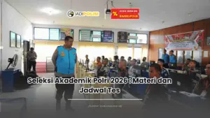 seleksi akademik polri