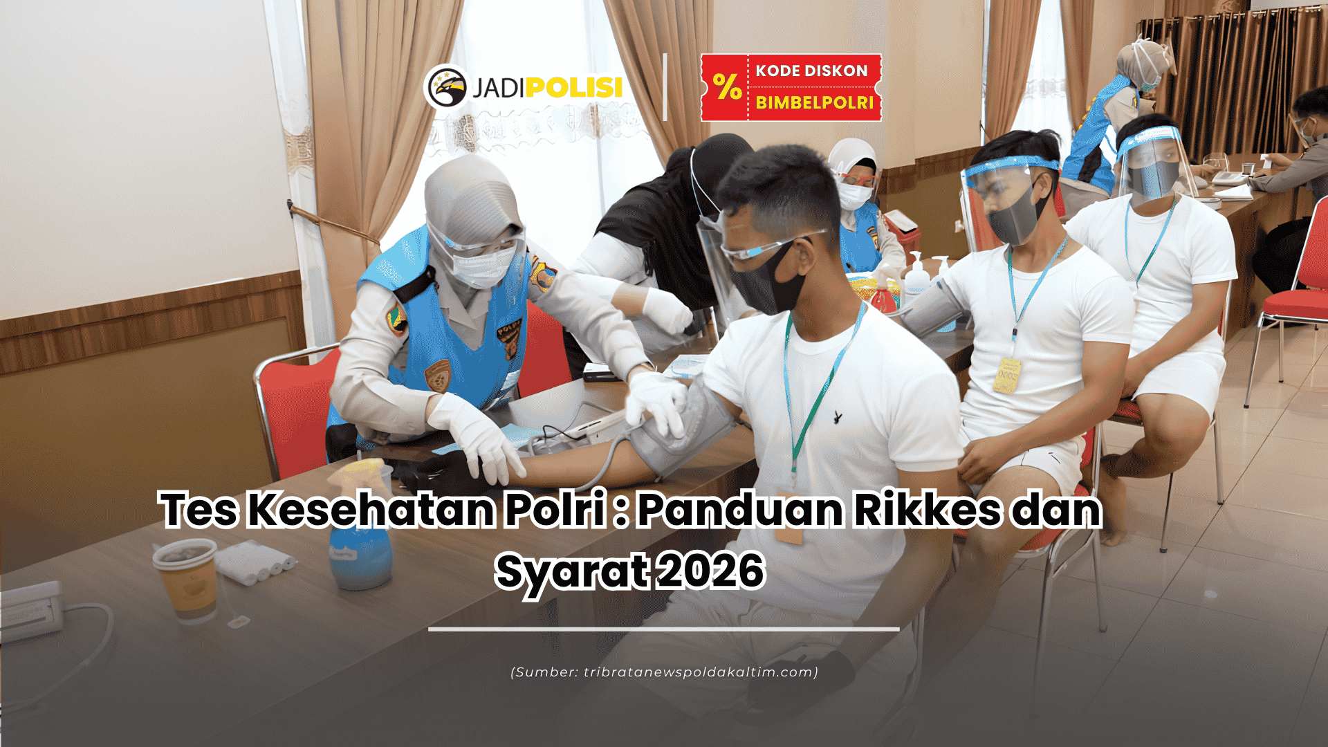 tes kesehatan polri
