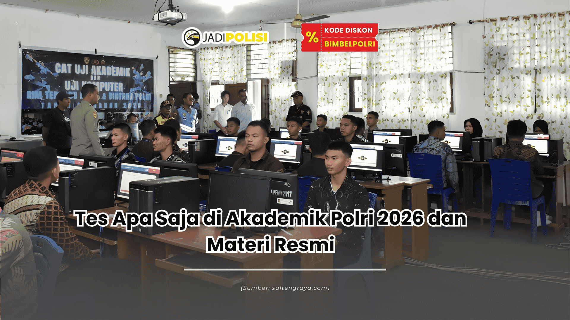Tes apa saja di akademik polri