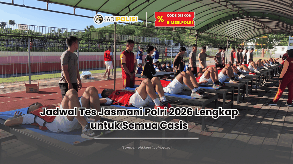 jadwal tes jasmani polri 2026