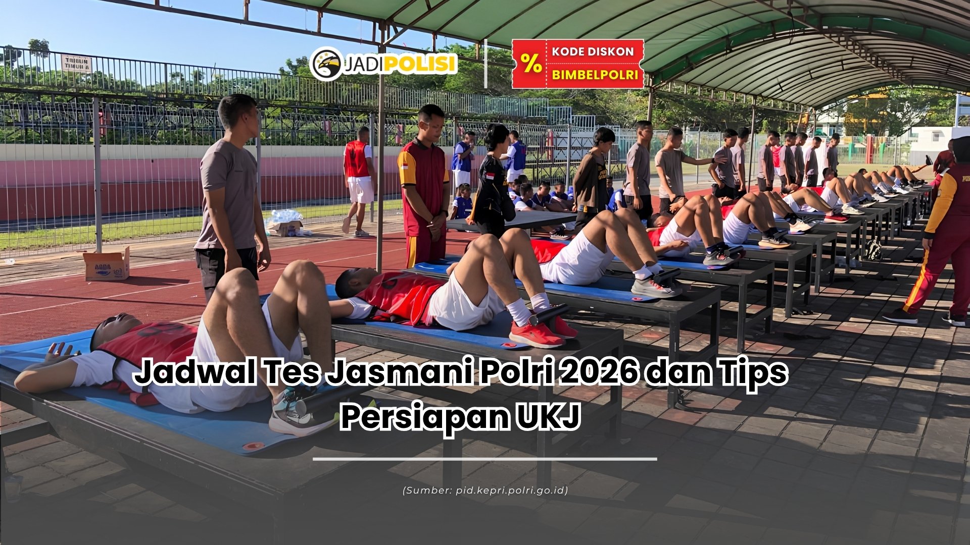 Jadwal Tes Jasmani Polri 2026