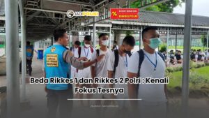 beda rikkes 1 dan rikkes 2 polri