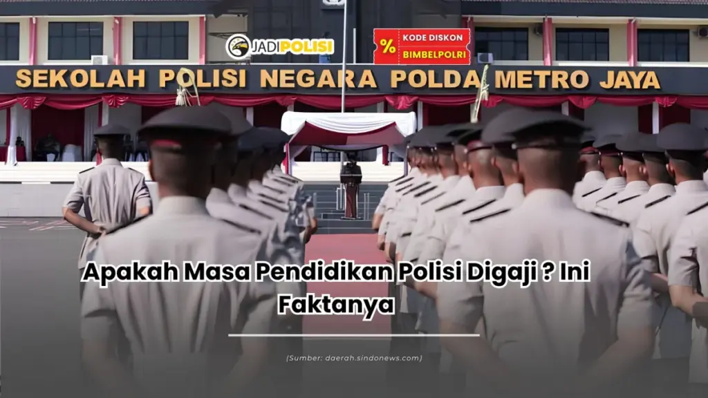apakah masa pendidikan polisi digaji