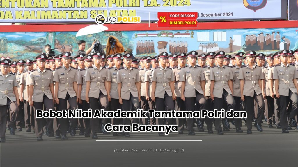 bobot nilai akademik tamtama polri