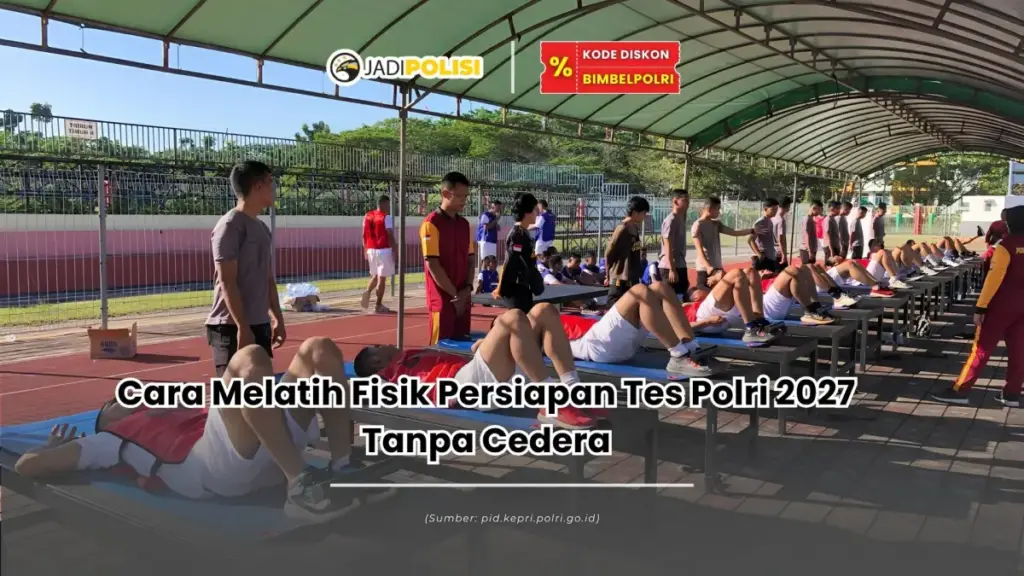 cara melatih fisik persiapan tes polri 2027