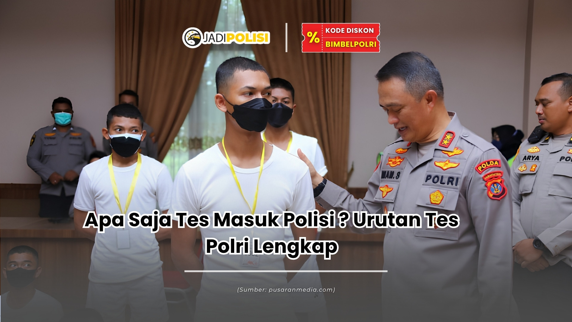 apa saja tes masuk polisi