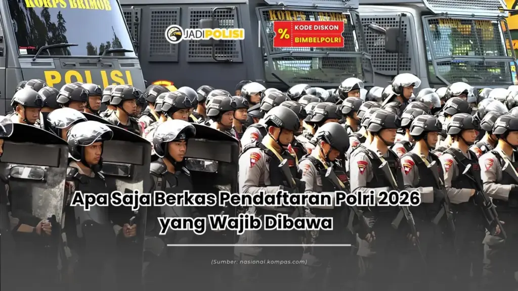 Apa saja berkas pendaftaran Polri 2026