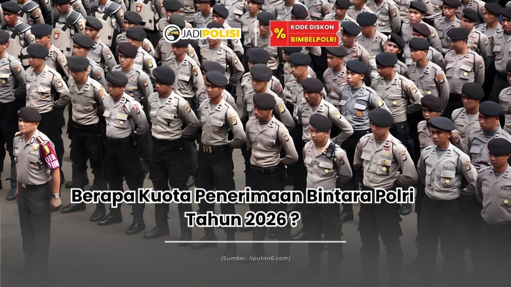 Berapa kuota penerimaan bintara Polri tahun 2026