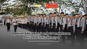 apakah ada gelombang 2 pendaftaran polri 2026