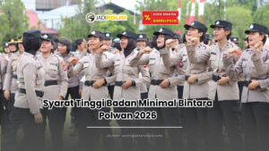 syarat tinggi badan minimal bintara polwan