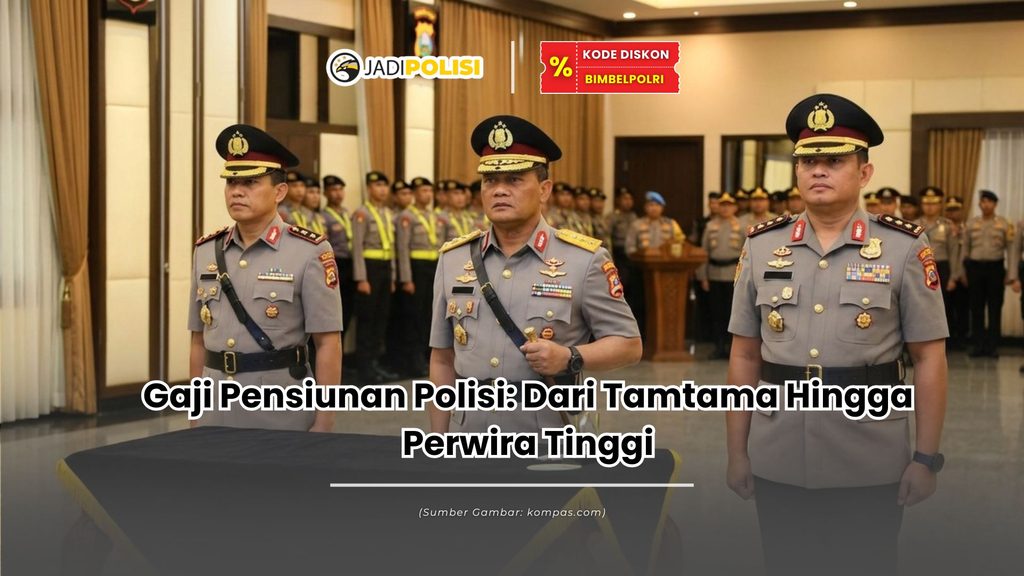 Gaji Pensiunan Polisi