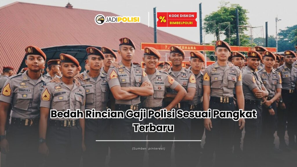 Gaji Polisi Sesuai Pangkat