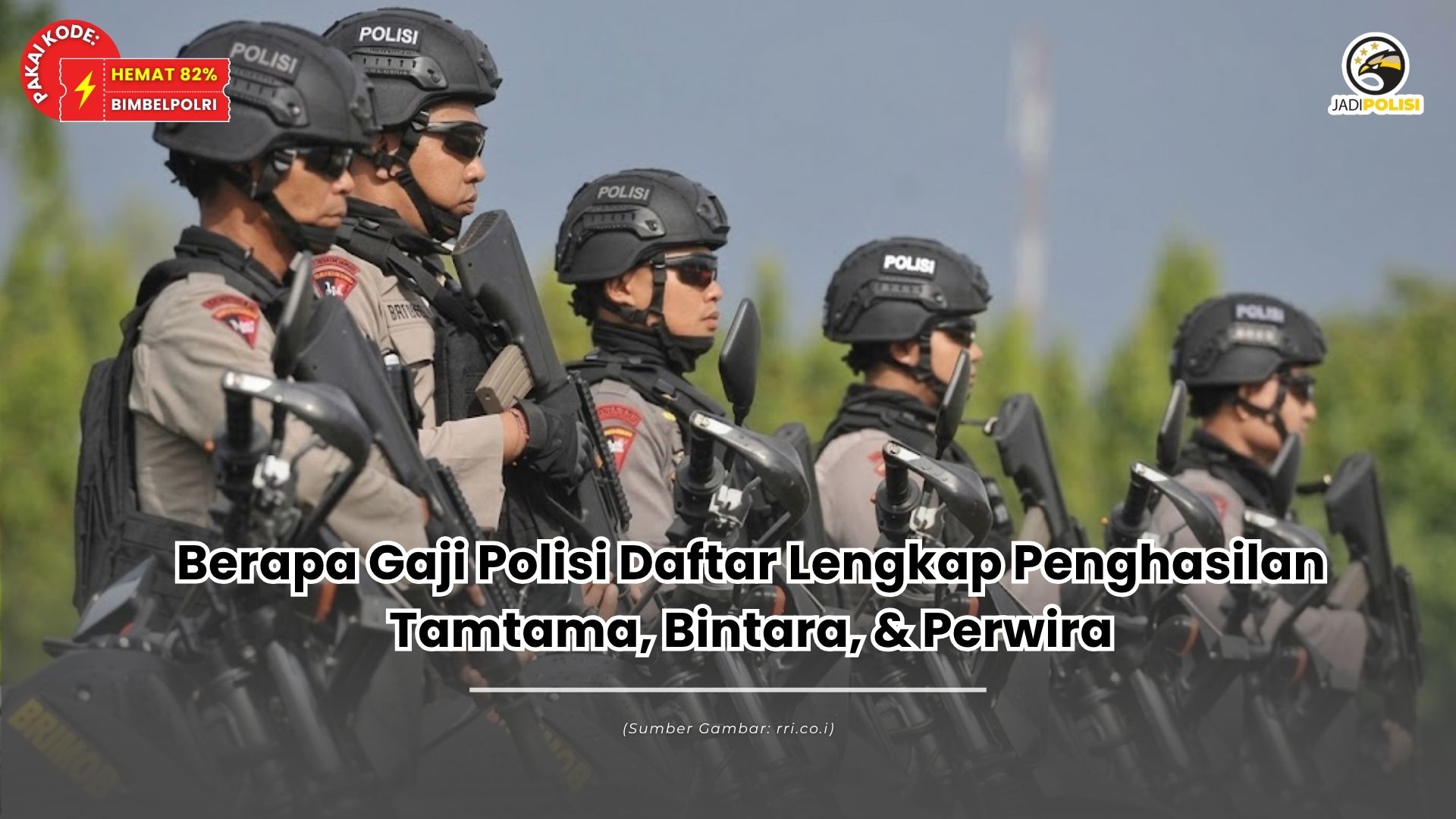 Berapa Gaji Polisi
