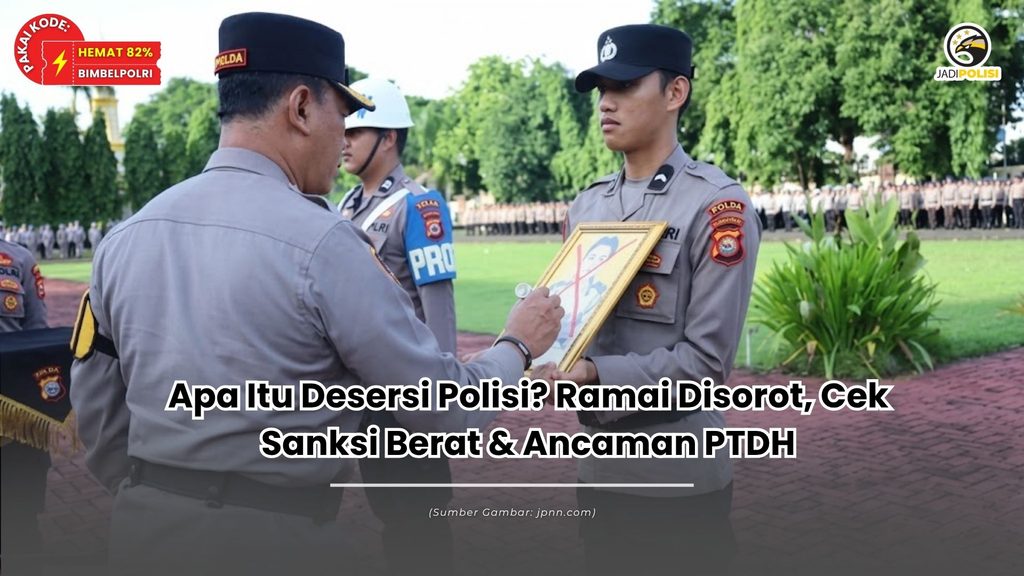 Apa Itu Desersi Polisi