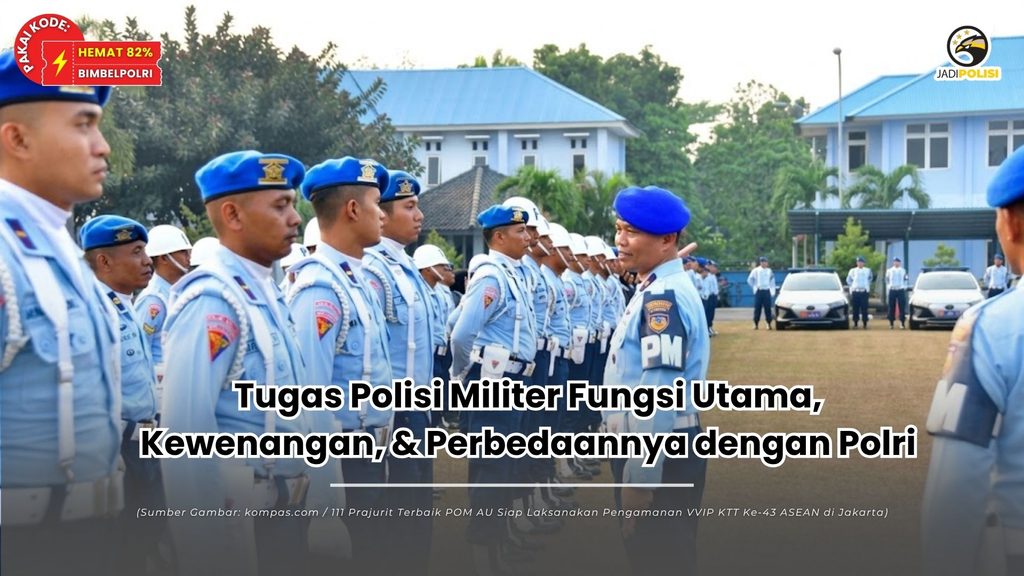 Tugas Polisi Militer