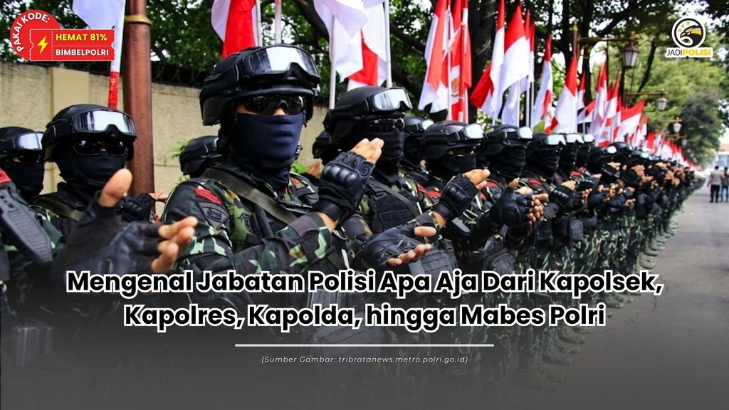 Jabatan Polisi Apa Aja