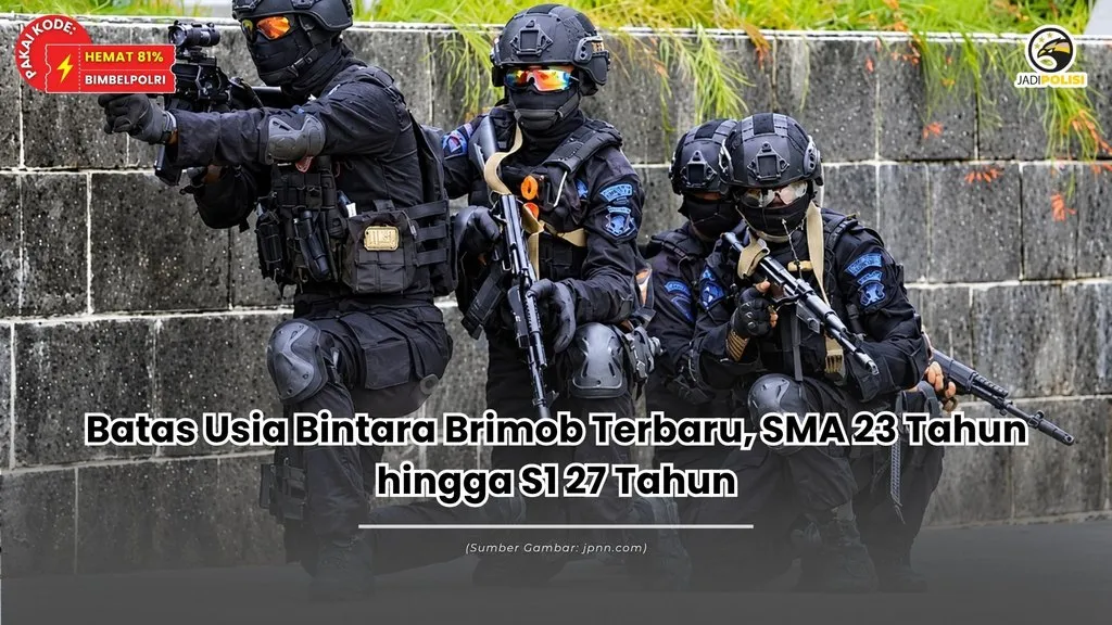 batas usia bintara brimob