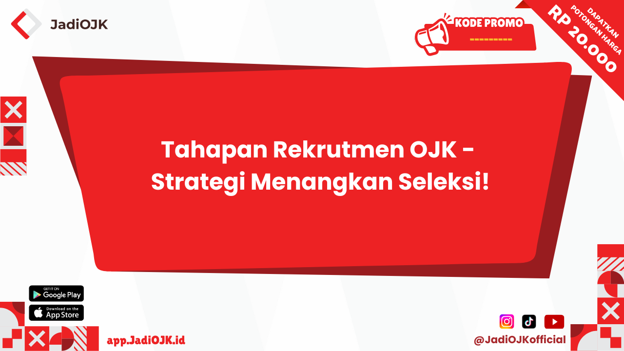 Tahapan Rekrutmen OJK